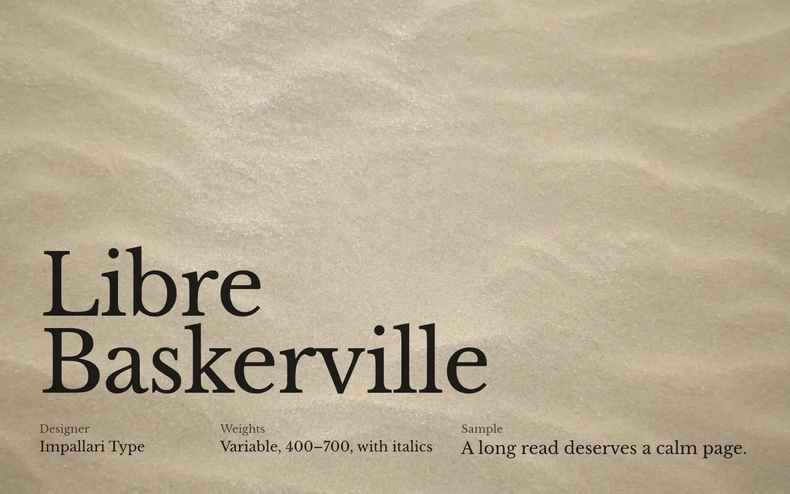 Libre Baskerville specimen in black on a sand texture: designer Impallari Type, variable from 400 to 700 with italics