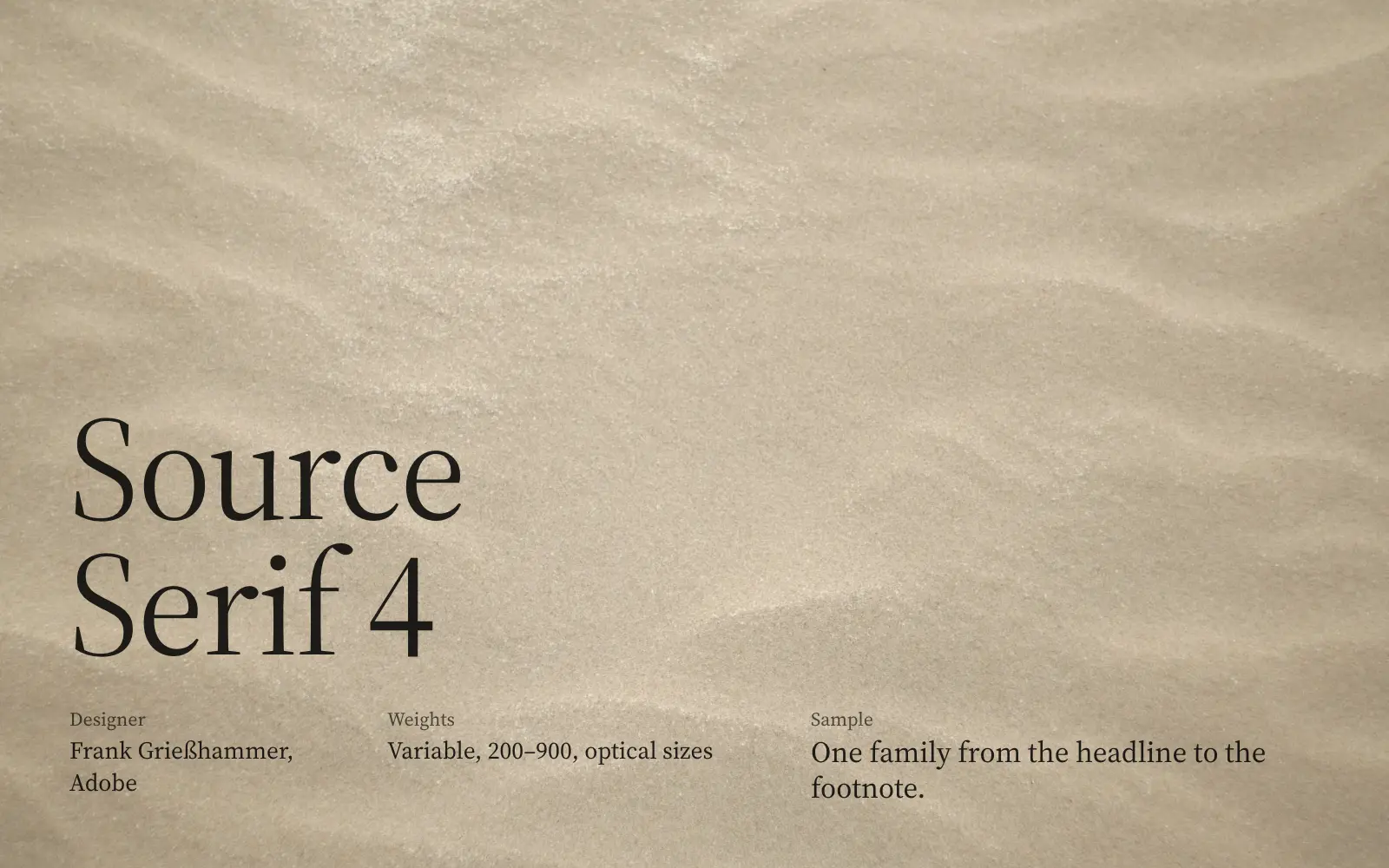 Source Serif 4 specimen in black on a sand texture: designer Frank Grießhammer for Adobe, variable from 200 to 900 with optical sizes